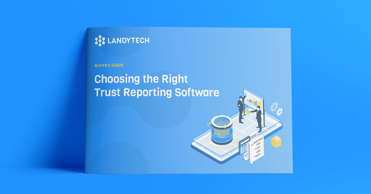 Choosing the Right Trust Reporting Software