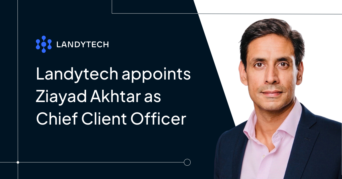 landytech_appoints_ziayad_akhtar_as_chief_client_officer